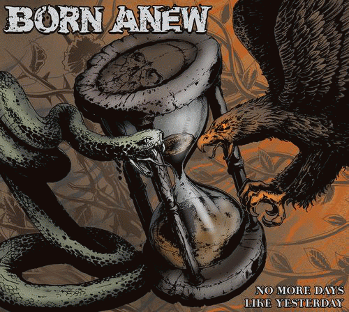 Born Anew : No More Days Like Yesterday